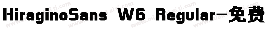 HiraginoSans W6 Regular字体转换
